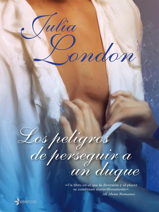 Title details for Los peligros de perseguir a un duque by Julia London - Available